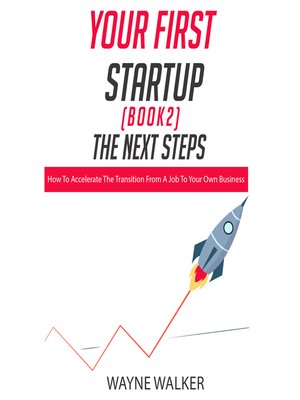 cover image of Your First Startup (Book 2), the Next Steps